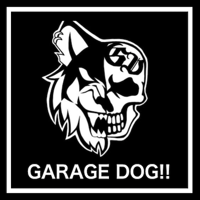 GARAGE DOG!!